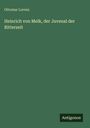 Ottomar Lorenz: Heinrich von Melk, der Juvenal der Ritterzeit, Buch