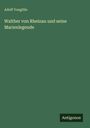 Adolf Voegtlin: Walther von Rheinau und seine Marienlegende, Buch