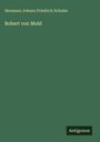 Hermann Johann Friedrich Schulze: Robert von Mohl, Buch