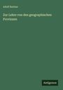 Adolf Bastian: Zur Lehre von den geographischen Provinzen, Buch