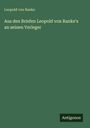 Leopold von Ranke: Aus den Briefen Leopold von Ranke's an seinen Verleger, Buch
