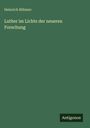 Heinrich Böhmer: Luther im Lichte der neueren Forschung, Buch
