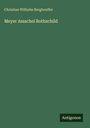 Christian Wilhelm Berghoeffer: Meyer Amschel Rothschild, Buch