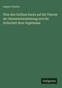August Classen: Über den Einfluss Kants auf die Theorie der Sinneswehrnehmung und die Sicherheit ihrer Ergebnisse, Buch