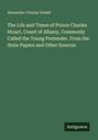 Alexander Charles Ewald: The Life and Times of Prince Charles Stuart, Count of Albany, Commonly Called the Young Pretender. From the State Papers and Other Sources, Buch