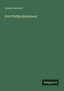 James Bonwick: Port Phillip Settlement, Buch