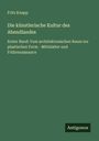Fritz Knapp: Die künstlerische Kultur des Abendlandes, Buch