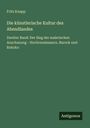 Fritz Knapp: Die künstlerische Kultur des Abendlandes, Buch