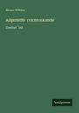 Bruno Köhler: Allgemeine Trachtenkunde, Buch