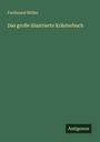 Ferdinand Müller: Das große illustrierte Kräuterbuch, Buch