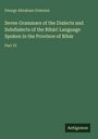 George Abraham Grierson: Seven Grammars of the Dialects and Subdialects of the Bihári Language Spoken in the Province of Bihár, Buch