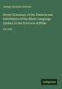 George Abraham Grierson: Seven Grammars of the Dialects and Subdialects of the Bihári Language Spoken in the Province of Bihár, Buch