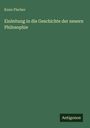 Kuno Fischer: Einleitung in die Geschichte der neuern Philosophie, Buch