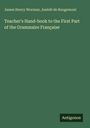James Henry Worman: Teacher's Hand-book to the First Part of the Grammaire Française, Buch