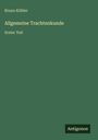 Bruno Köhler: Allgemeine Trachtenkunde, Buch