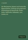 J. Herzfeld: Die Bleichmittel, Beizen und Farbstoffe: Eigenschaften, Prüfung und praktische Anwendung auf Baumwolle, Wolle, Seide, Halbwolle, Halbseide, Jute, Leinen, etc, Buch