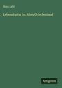 Hans Licht: Lebenskultur im Alten Griechenland, Buch