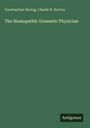 Constantine Hering: The Homopathic Domestic Physician, Buch