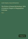 Leslie Stephen: The Works of Samuel Richardson. With a Prefatory Chapter of Biographical Criticism, Buch