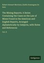 Robert Stewart Morrison: The Mining Reports. A Series Containing the Cases on the Law of Mines Found in the American and English Reports, Arranged Alphabetically by Subjects, with Notes and References, Buch