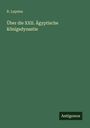 R. Lepsius: Über die XXII. Ägyptische Königsdynastie, Buch