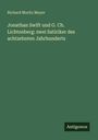Richard Moritz Meyer: Jonathan Swift und G. Ch. Lichtenberg: zwei Satiriker des achtzehnten Jahrhunderts, Buch