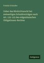 Fridolin Schindler: Ueber das Rücktrittsrecht bei zwieseitigen Schuldverträgen nach Art. 122-125 des eidgenössischen Obligationen-Rechtes, Buch
