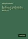 August von Baumbach: Geschichte der zur althessischen Ritterschaft gehörenden Familie von Baumbach, Buch