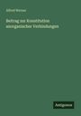 Alfred Werner: Beitrag zur Konstitution anorganischer Verbindungen, Buch