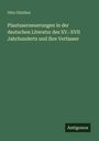 Otto Günther: Plautuserneuerungen in der deutschen Literatur des XV.-XVII Jahrhunderts und ihre Verfasser, Buch