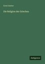Ernst Samter: Die Religion der Griechen, Buch
