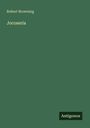 Robert Browning: Jocoseria, Buch