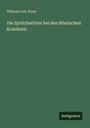Wilhelm Von Wyss: Die Sprüchwörter bei den Römischen Komikern, Buch