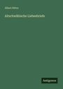 Albert Ritter: Altschwäbische Liebesbriefe, Buch