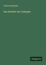 Adolf Schafheitlin: Das Zeitalter der Cyklopen, Buch