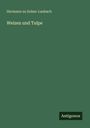 Hermann Zu Solms-Laubach: Weizen und Tulpe, Buch