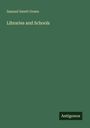 Samuel Swett Green: Libraries and Schools, Buch