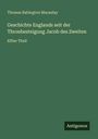 Thomas Babington Macaulay: Geschichte Englands seit der Thronbesteigung Jacob des Zweiten, Buch