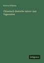 Richard Wilhelm: Chinesisch-Deutsche Jahres- und Tageszeiten, Buch