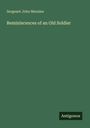 Sergeant John Menzies: Reminiscences of an Old Soldier, Buch