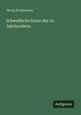 Georg Nordensvan: Schwedische Kunst des 19. Jahrhunderts, Buch