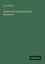 Hans Pohlig: Eiszeit und Urgeschichte des Menschen, Buch