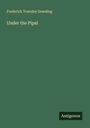 Frederick Townley Dowding: Under the Pipal, Buch