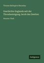 Thomas Babington Macaulay: Geschichte Englands seit der Thronbesteigung Jacob des Zweiten, Buch