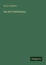 Ann S. Stephens: Das alte Familienhaus, Buch