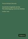 Thomas Babington Macaulay: Geschichte Englands seit der Thronbesteigung Jacob des Zweiten, Buch
