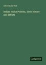 Alfred John Wall: Indian Snake Poisons, Their Nature and Effects, Buch