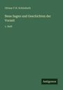 Ottmar F. H. Schönhuth: Neue Sagen und Geschichten der Vorzeit, Buch