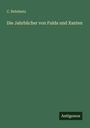 C. Rehdantz: Die Jahrbücher von Fulda und Xanten, Buch