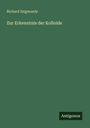 Richard Zsigmondy: Zur Erkenntnis der Kolloide, Buch
